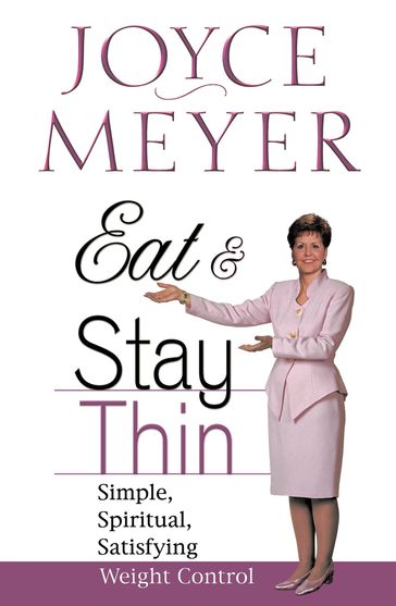 Eat and Stay Thin - Joyce Meyer