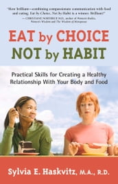 Eat by Choice, Not by Habit