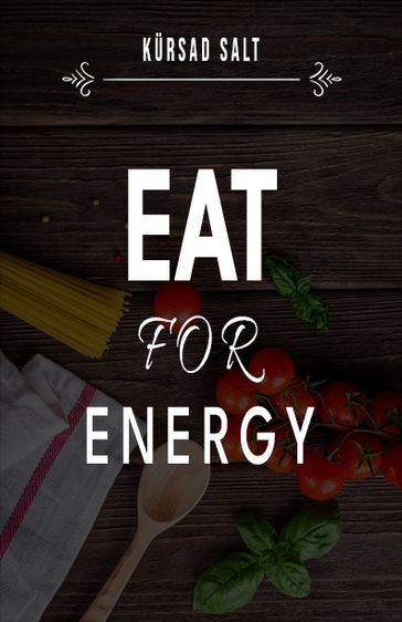 Eat for Energy - KurEmCey