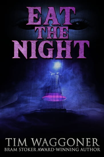 Eat the Night - Tim Waggoner