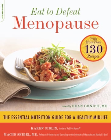 Eat to Defeat Menopause - Karen Giblin - MD Mache Seibel