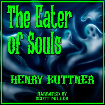 Eater of Souls, The - Henry Kuttner