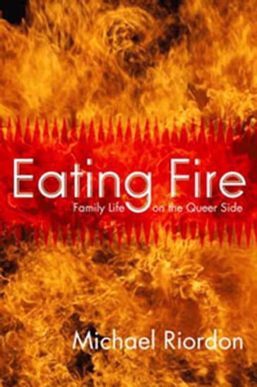 Eating Fire - Michael Riordon