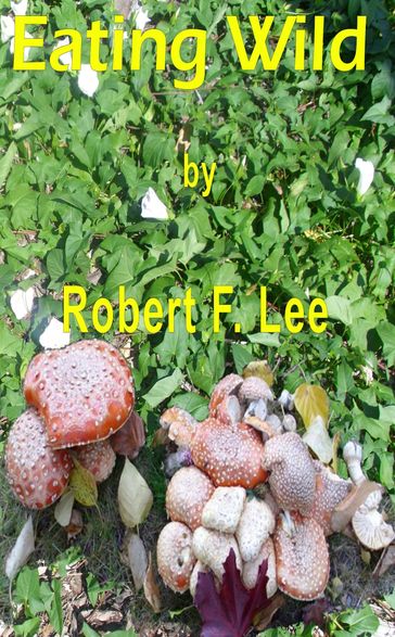 Eating Wild - Robert Lee