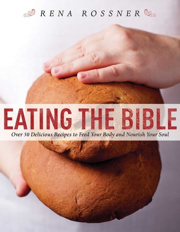 Eating the Bible - Rena Rossner - Boaz Lavi