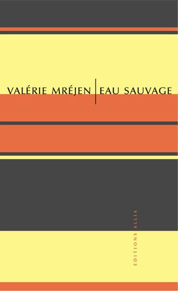 Eau sauvage - Valérie MREJEN