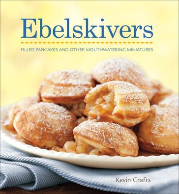 Ebelskivers - Kevin Crafts