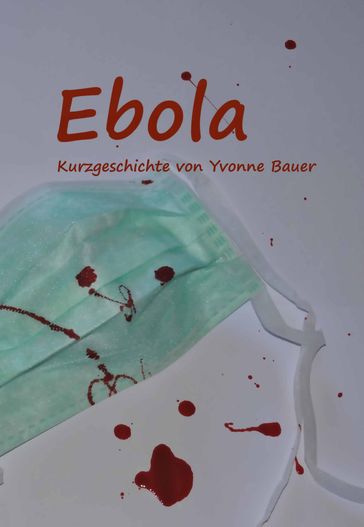 Ebola - Yvonne Bauer