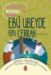 Ebu Ubeyde Bin Cerrah-Peygamberimizin Mütevazi Arkada