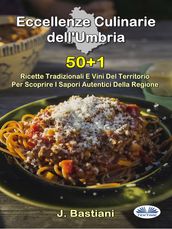 Eccellenze Culinarie Dell Umbria