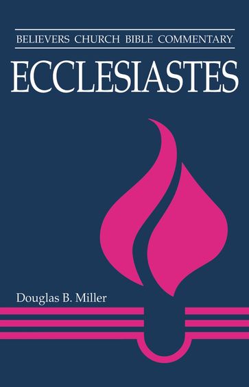 Ecclesiastes - Douglas Miller