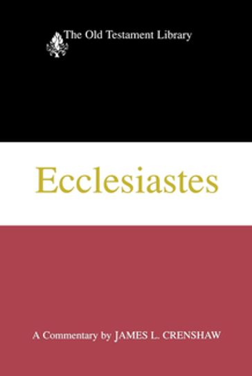 Ecclesiastes - James L. Crenshaw