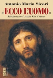 «Ecco l Uomo»