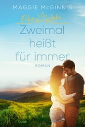 Echo Lake - Zweimal heißt fur immer