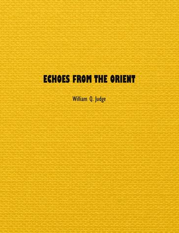 Echoes from The Orient - William Judge