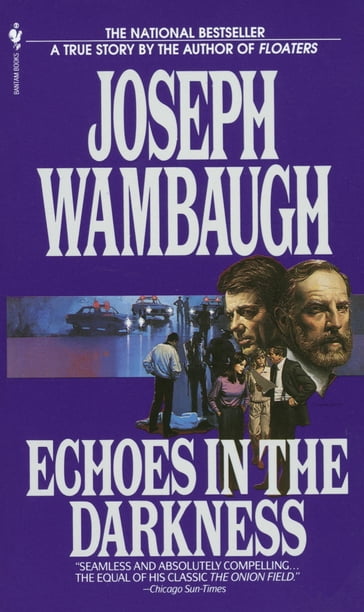 Echoes in the Darkness - Joseph Wambaugh