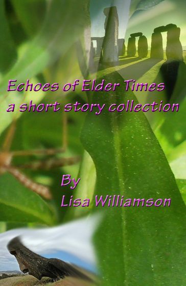 Echoes of Elder Times Collection - Lisa Williamson