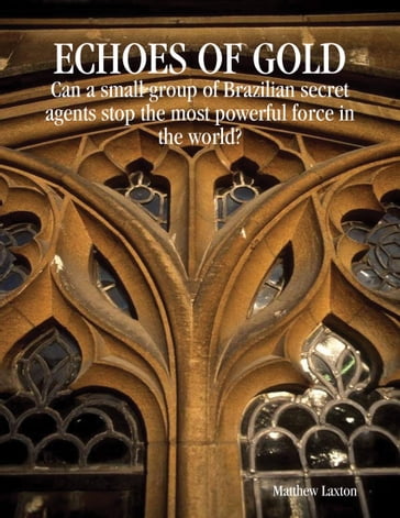 Echoes of Gold - Matthew Laxton