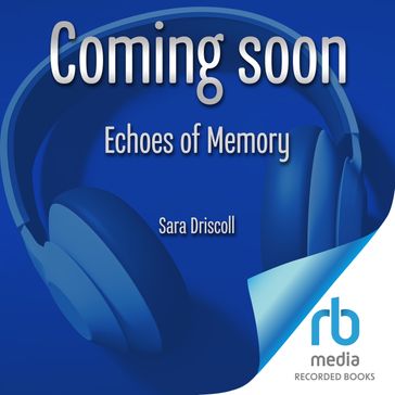 Echoes of Memory - Sara Driscoll
