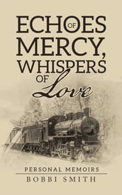 Echoes of Mercy, Whispers of Love