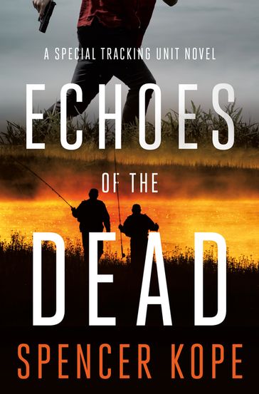 Echoes of the Dead - Spencer Kope