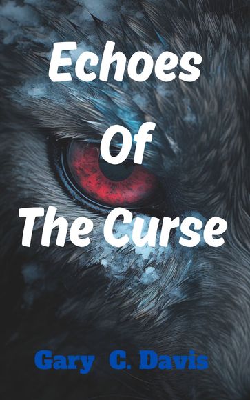 Echoes of the curse - Gary c. Davis