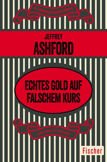 Echtes Gold auf falschem Kurs - Jeffrey Ashford