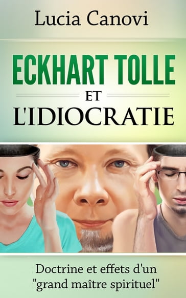 Eckhart Tolle et l'idiocratie - Lucia Canovi