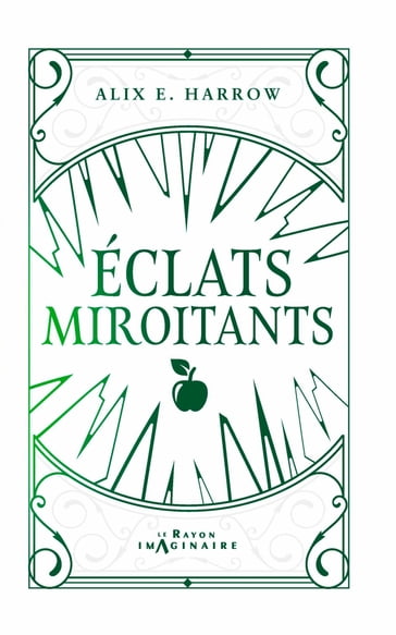Eclats Miroitants - Alix E. Harrow