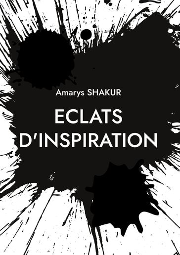 Eclats d'Inspiration - Amarys Shakur