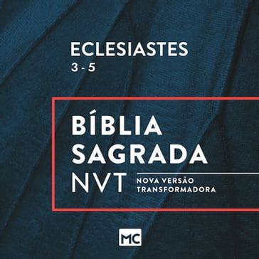 Eclesiastes 3 - 5 - EDITORA MUNDO CRISTÃO
