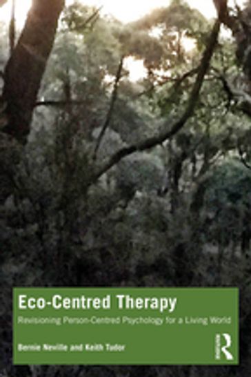 Eco-Centred Therapy - Bernie Neville - Keith Tudor