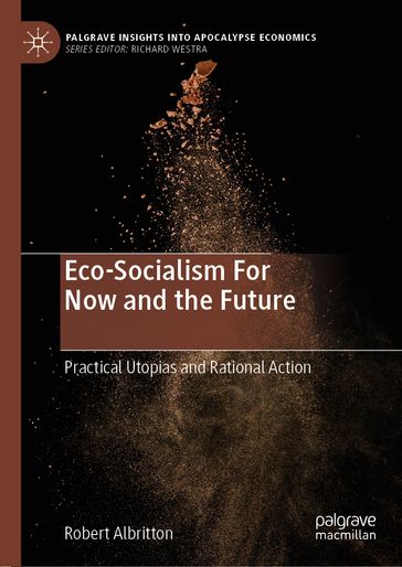 Eco-Socialism For Now and the Future - Robert Albritton