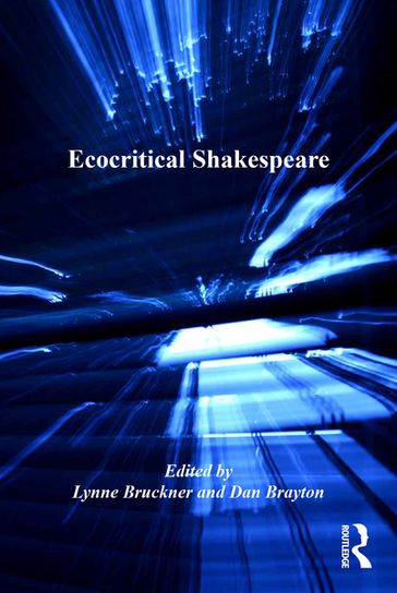 Ecocritical Shakespeare - Lynne Bruckner