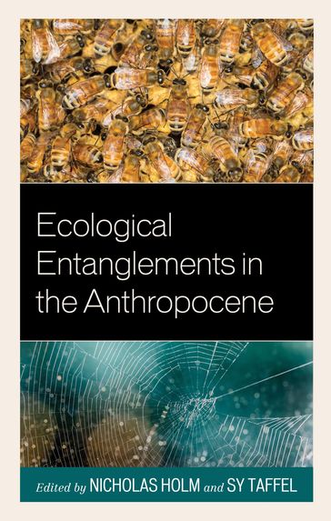 Ecological Entanglements in the Anthropocene - Octavia Cade - Sean Cubitt - Victoria Grieves - James Holcombe - Ann OBrien - Christopher Orchard - David Orchard - Peter Orchard - Jacob Otter - Sharon Stevens - Sita Venkateswar - associate editor of the journal ENNZ: Environment and Nature in New Zealand Charles Dawson - Gareth Stanton