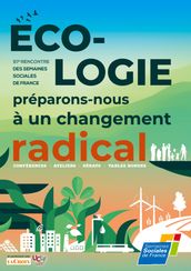 Ecologie, préparons-nous à un changement radical