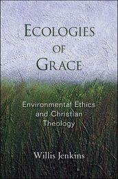 Ecologies of Grace