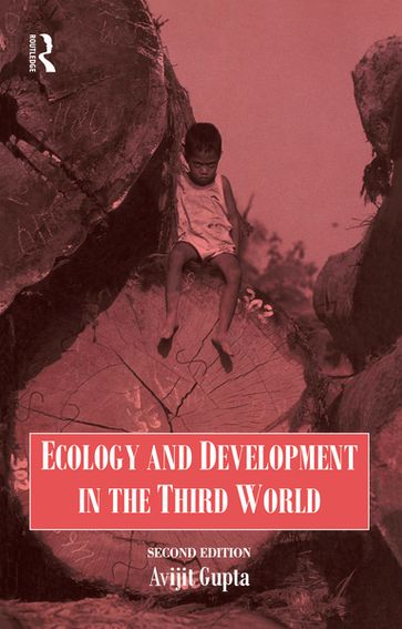 Ecology and Development in the Third World - A. Gupta - Avijit Gupta