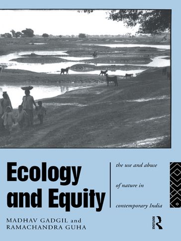 Ecology and Equity - Madhav Gadgil - Ramachandra Guha