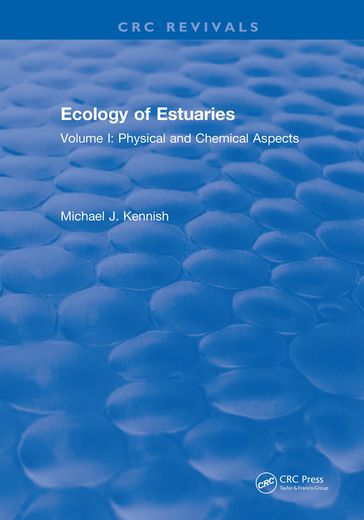 Ecology of Estuaries - Michael J. Kennish
