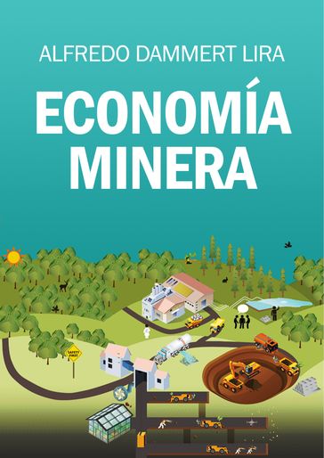 Economía minera - Alfredo Dammert Lira