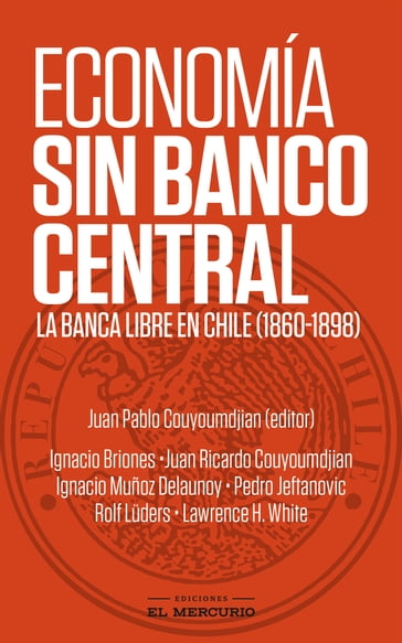 Economía sin Banco Central - Juan Pablo Couyoumdjian