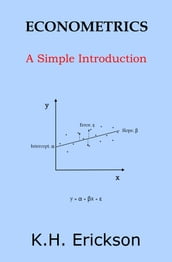 Econometrics: A Simple Introduction