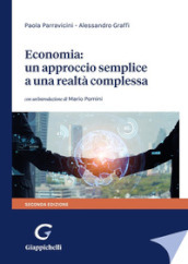 Economia: un approccio semplice a una realtà complessa