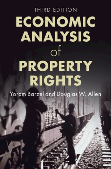 Economic Analysis of Property Rights - Yoram Barzel - Douglas W. Allen