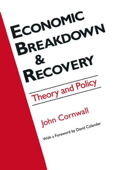 Economic Breakthrough and Recovery - David C. Colander - Jeffrey R Cornwall