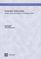 Economic Informality: Causes, Costs, And Policies - A Literature Survey