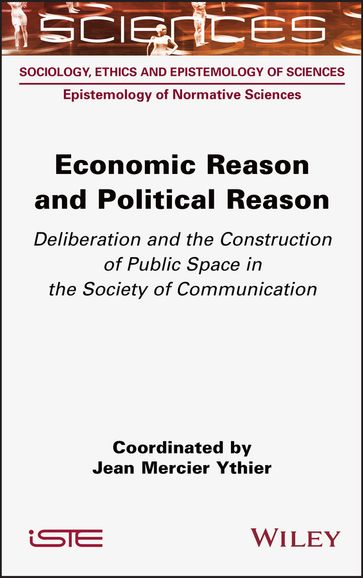 Economic Reason and Political Reason - Jean Mercier Ythier