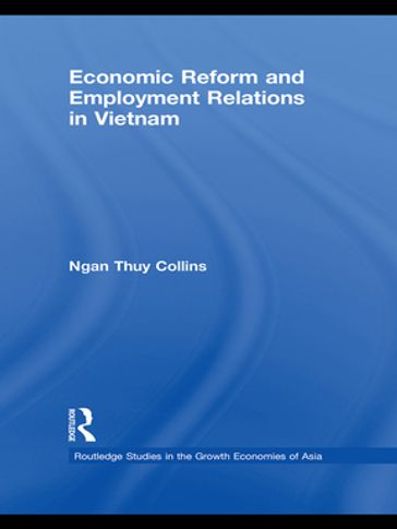 Economic Reform and Employment Relations in Vietnam - Ngan Thuy Collins