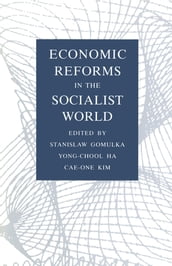 Economic Reforms in the Socialist World